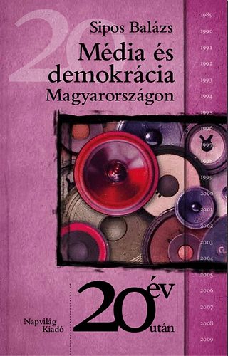 Sipos Balzs - Mdia s demokrcia Magyarorszgon