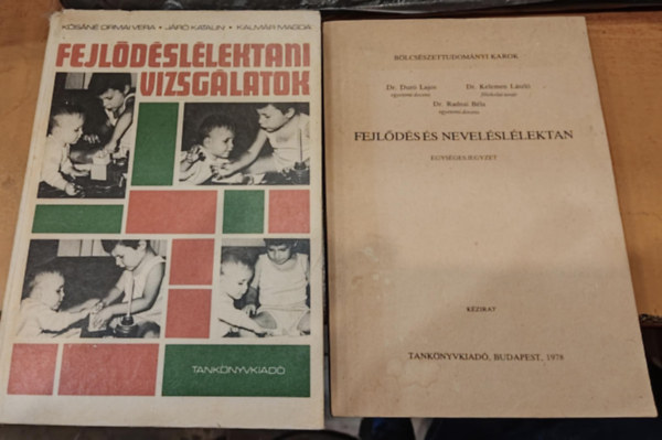 Dr. Dur Lajos, Dr. Kelemen Lszl, Dr. Radnai Bla, Ksn Ormai Vera, Jr Katalin, Kalmr Magda - 2 db Fejlds s nevelsllektan (Egysges jegyzet) + Fejldsllektani vizsglatok (Trsas kapcsolat s szemlyisg)