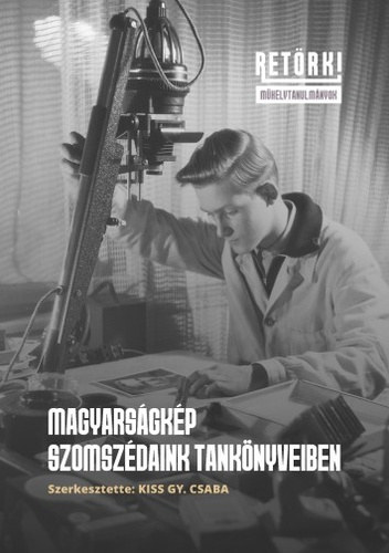 Kiss Gy. Csaba (szerk.) - Magyars�gk�p szomsz�daink tank�nyveiben