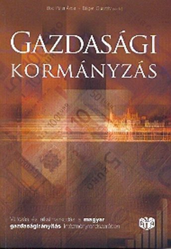 Bod Pter kos; Bger Gusztv (szerk.) - Gazdasgi kormnyzs