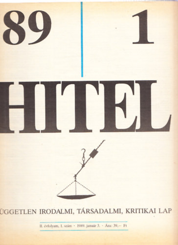 Br Zoltn (Szerk.) - Hitel (Fggetlen irodalmi, trsadalmi, kritikai lap) 1989/1-8. (lapszmonknt)