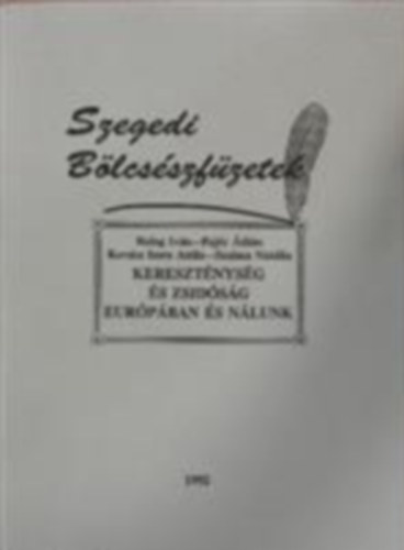 Balog- Fejr- Kovcs- Szalma - Keresztnysg s zsidsg Eurpban s nlunk