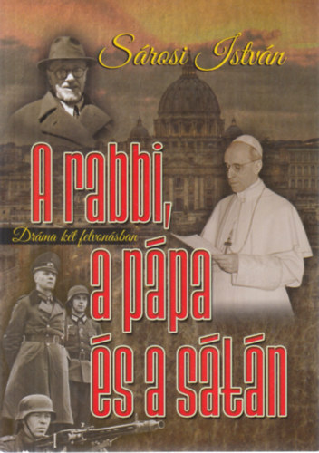 Srosi Istvn - A rabbi, a ppa s a stn (Drma kt felvonsban)