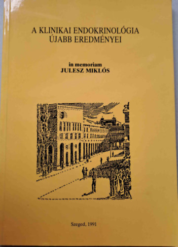 Szarvas Ferenc, Faredin Imre, T�th Istv�n - A klinikai endokrinol�gia �jabb eredm�nyei