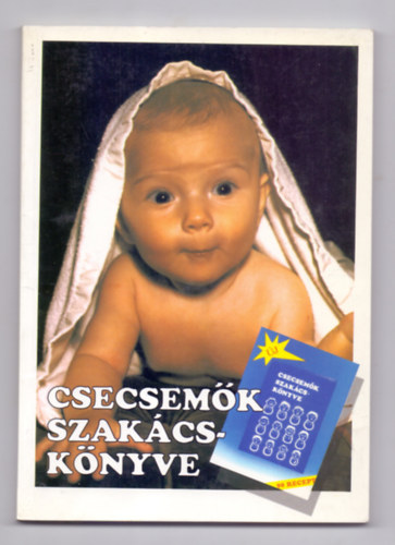 Devics J�zsefn� - Csecsem�k szak�csk�nyve (90 recept)