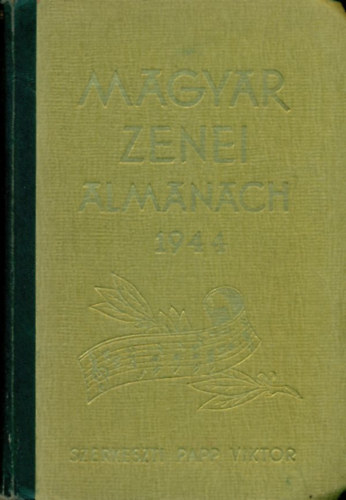 Papp Viktor szerk. - Magyar zenei almanach 1944