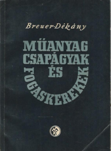 Breuer Hug - Dkny Istvn - Manyag csapgyak s fogaskerekek