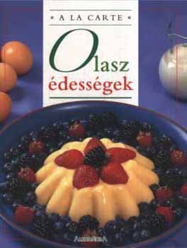 Chantal Duroy; Dumolin - Olasz dessgek - A la Carte