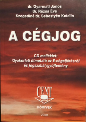 Rzsa va dr., Szegedin Dr. Sebestyn Katalin, dr. Gyarmati Jnos - A cgjog