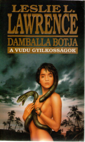 Leslie L. Lawrence - Damballa botja (A vudu gyilkoss�gok)