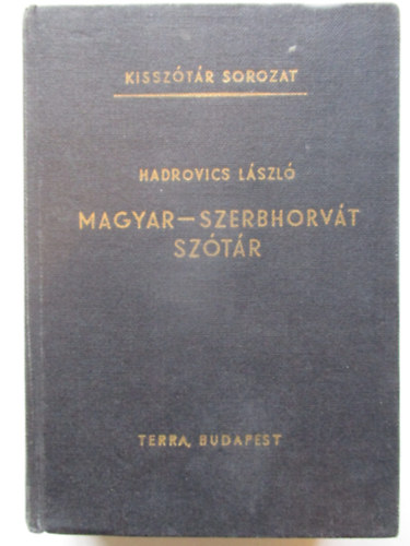 Hadrovics Lszl - Magyar-Szerbhorvt sztr