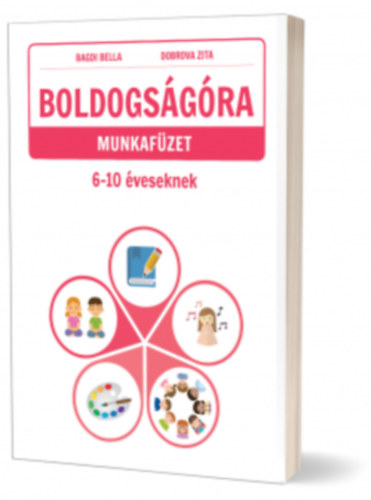 Bagdi Bella, Dobrova Zita - Boldogsgra munkafzet 6-10 veseknek 2. kiads