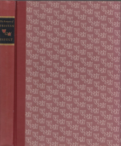 The Romance of Tristan & Iseult (Díszkiadás képekkel, tokban)