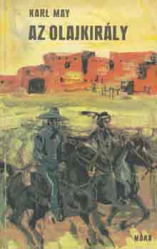 Karl May - Az olajkirly