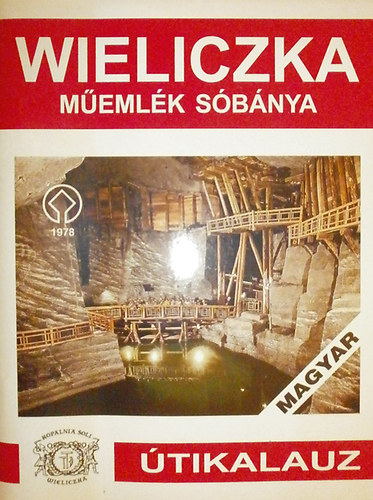 Wieliczka memlk sbnya, turista tvonal - tikalauz