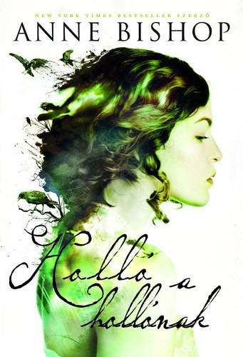 Anne Bishop - Holl a hollnak (A Msok 2.)