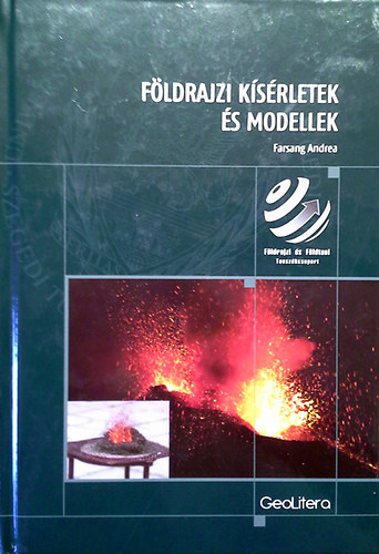 Farsang Andrea - Földrajzi kísérletek és modellek