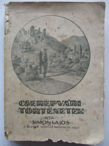 Simon Lajos - Cserépvári történetek