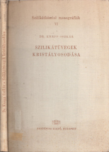 Dr. Knapp Oszkr - Sziliktvegek kristlyosodsa