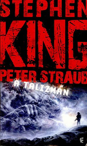 Stephen King, Peter Straub - A talizm�n