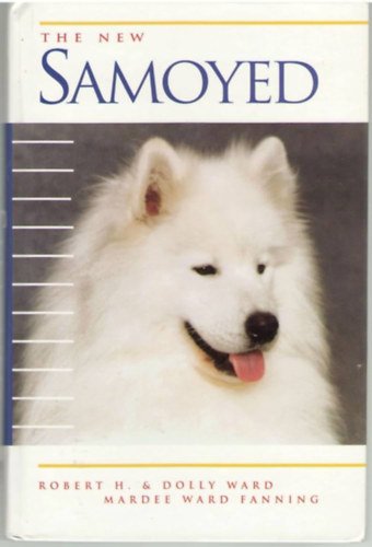 Robert H. Ward, Dolly Ward, Mardee Ward Fanning - The New Samoyed