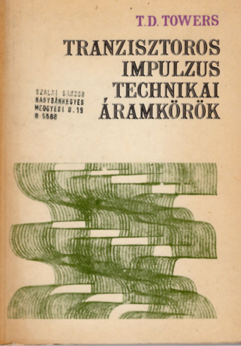 Cseh Sándor - Tranzisztoros impulzus technikai áramkörök