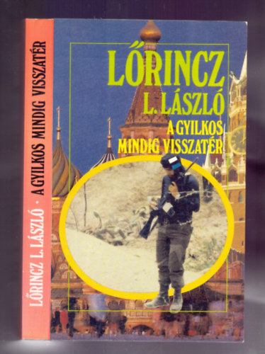 Lőrincz L. László - A gyilkos mindig visszatér