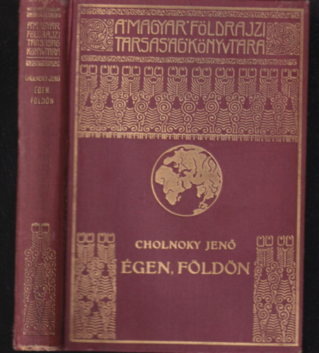 Cholnoky Jen - gen, fldn (A Magyar Fldrajzi Trsasg Knyvtra)