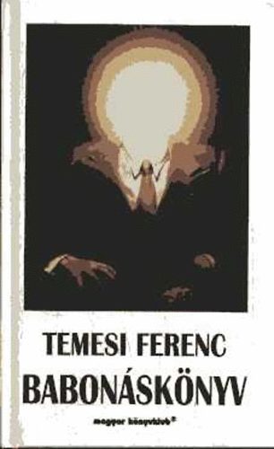 Temesi Ferenc - Babonsknyv