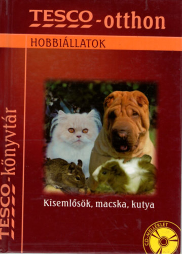 dr. Molnr Katalin - Hobbillatok - ( Kisemlsk, macska, kutya - Tesco-otthon