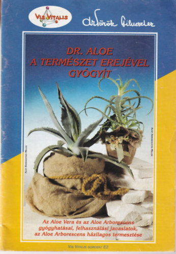 Prof. dr. Trk Szilveszter - Dr. Aloe a termszet erejvel gygyt