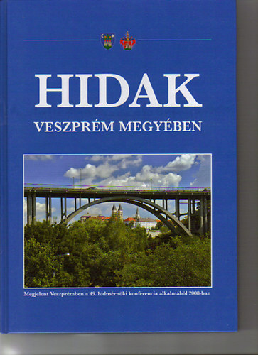 dr. Tth Ern szerk. - Hidak Veszprm megyben
