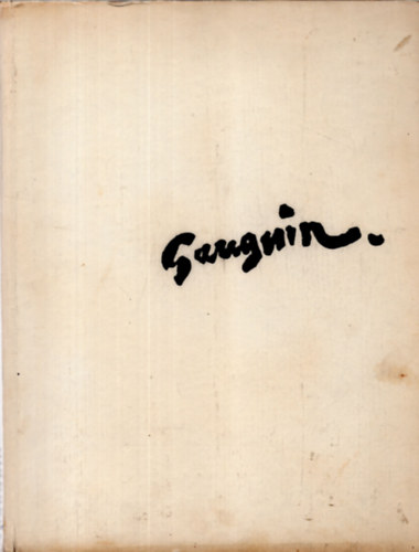 Kampis Antal - Paul Gauguin: Akvarellek, pasztellek s sznes rajzok