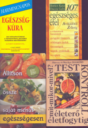 Kathryn Marsden - 4 db di�t�s szak�csk�nyv: Eg�szs�gk�ra - 107 eg�szs�ges �tel - Testkontroll - �ll�tson �ssze saj�t men�t eg�szs�gesen
