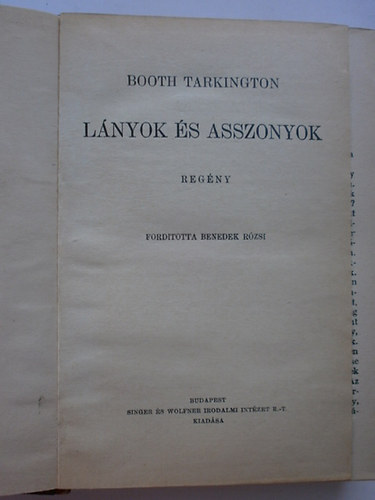 Tarkington Booth - Lnyok s asszonyok