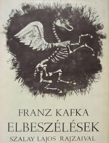 Franz Kafka - Elbeszélések