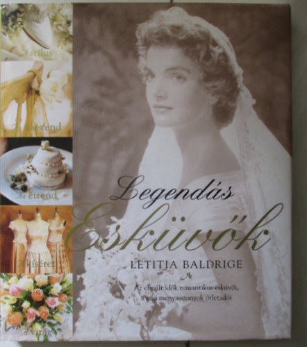 Letitia Baldrige - Legendás esküvők