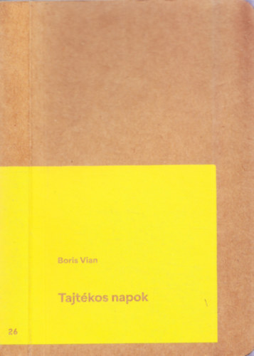 Boris Vian - Tajt�kos napok