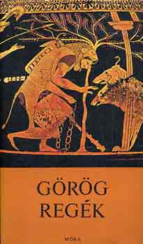 Trencsényi-Waldapfel Imre - Görög regék
