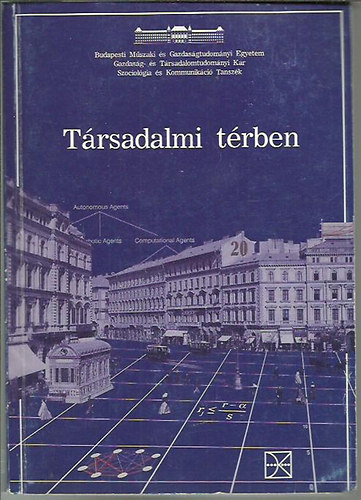 Farkas-Nagy-Bod-Csizmady... (szerk.) - Trsadalmi trben