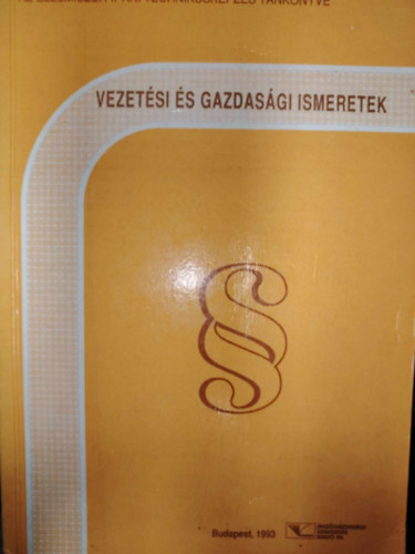 Vezetési és gazdasági ismeretek