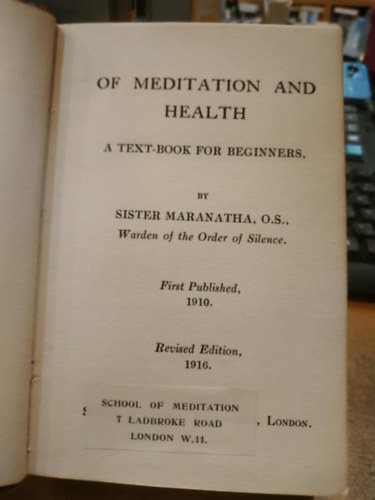 Sister Maranatha, O.S. - Of Meditation and Health - A Text-Book for Beginners