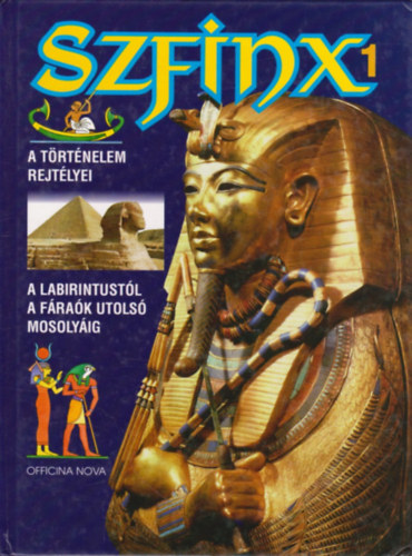 Hans-Christian Huf (szerk.) - Szfinx 1 - a trtnelem rejtlyei