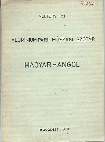 Fehrvry kos (szerk.) - Magyar-angol - Aluminiumipari mszaki sztr