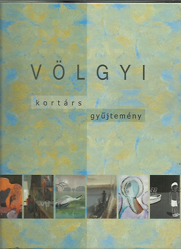 Bretus Imre (szerk) - Vlgyi - kortrs gyjtemny