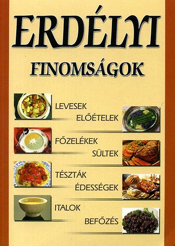 Szsz Mrtonn Bene Ilonka - Erdlyi finomsgok
