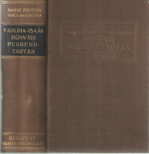 Vargha Ferenc-Isak Gyula - A bnvdi perrendtarts