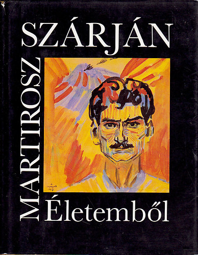 Martirosz Szárján - Életemből(Szárján)