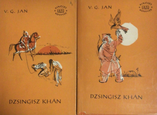 V.G. Jan - Dzsingisz Kh�n I-II.