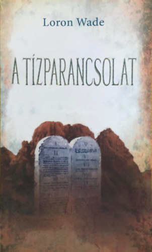 Loren Wade - A tzparancsolat